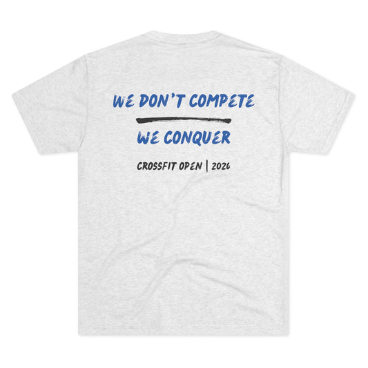 CrossFit Open 'We Don't Compete We Conquer' T-Shirt